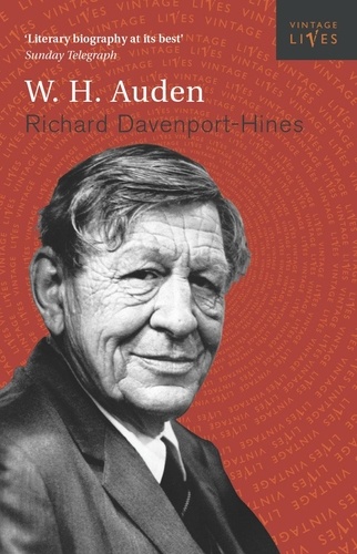 Richard Davenport-Hines - Auden.