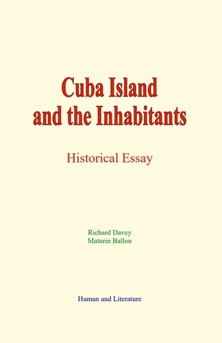 Cuba Island and the Inhabitants. Historical Essay