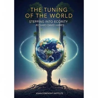 The Tuning of the World: Stepping Into Ecority
