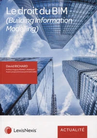 Le droit du BIM (Building Information Modelling)