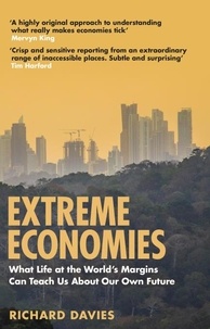  Richard Davies - Extreme Economies - Survival, Failure, Future - Lessons from the World's Limits.