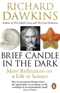 Richard Dawkins - Brief Candle in the Dark - My Life in Science.