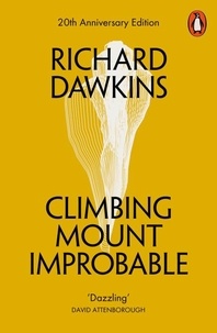 Richard Dawkins - Climbing Mount Improbable.