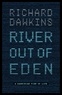 Richard Dawkins - River Out of Eden - A Darwinian View of Life.