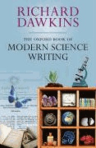 Richard Dawkins - The Oxford Book of Modern Science Writing.