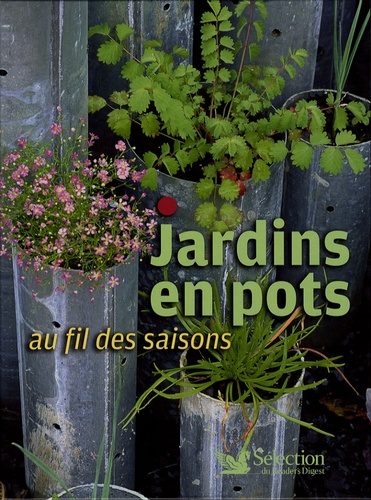 Jardins en pots au fil des saisons