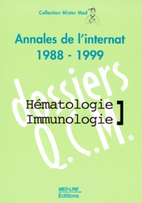 Richard Delarue et  Collectif - ANNALES DE L'INTERNAT 1998-1999 HEMATOLOGIE-IMMUNOLOGIE.