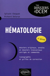 Richard Delarue et Sylvain Choquet - Hématologie.