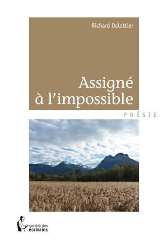 Assigné à l'impossible