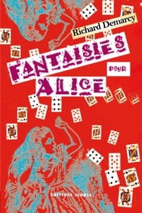 Richard Demarcy - Fantaisies pour Alice.