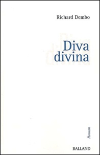 Richard Dembo - Diva Divina.
