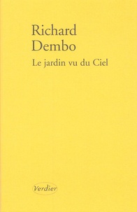 Richard Dembo - Le jardin vu du Ciel.