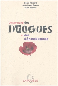 Dictionnaire des drogues et des dépendances