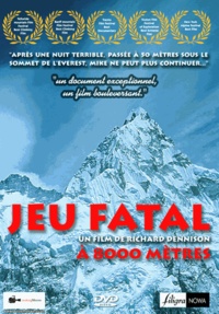 Richard Dennison - Jeu fatal à 8 000 mètres. 1 DVD