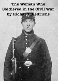 The Woman Who Soldiered in the Civil War
