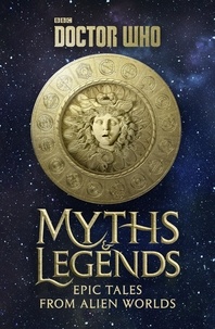 Richard Dinnick - Doctor Who: Myths and Legends.