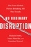 No Ordinary Disruption. The Four Global Forces Breaking All the Trends