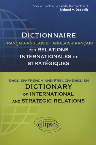 Dictionnaire français-anglais et anglais-français des relations internationales et stratégiques