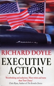 Richard Doyle - Executive Action.