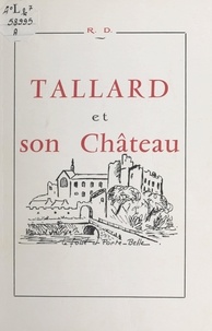 Richard Duchamblo et  Pugnaire - Tallard et son château.