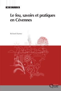 Richard Dumez - Le feu, savoirs et pratiques en Cévennes.