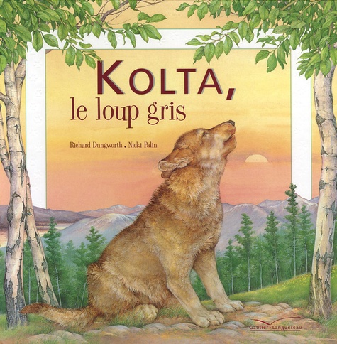 Richard Dungworth et Nicki Palin - Kolta, le loup gris.