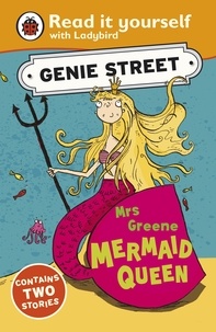 Richard Dungworth - Mrs Greene, Mermaid Queen: Genie Street: Ladybird Read it yourself.