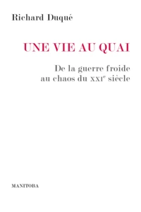 Une vie au quai
