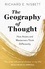 The Geography of Thought. How Asians and Westerners Think Differently - and Why