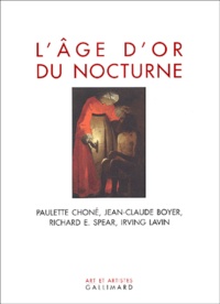 Richard E. Spear et Jean-Claude Boyer - L'âge d'or du nocturne.