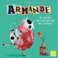 Armande, la vache qui n'aimait pas ses taches !