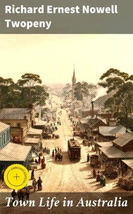 Town Life in Australia