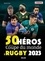 50 héros de la Coupe du monde de rugby