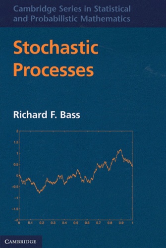 Richard F Bass - Stochastic Processes.