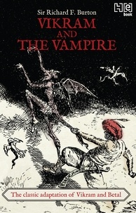 Richard F. Burton - Vikram And The vampire.
