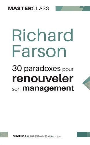 30 paradoxes pour renouveler son management