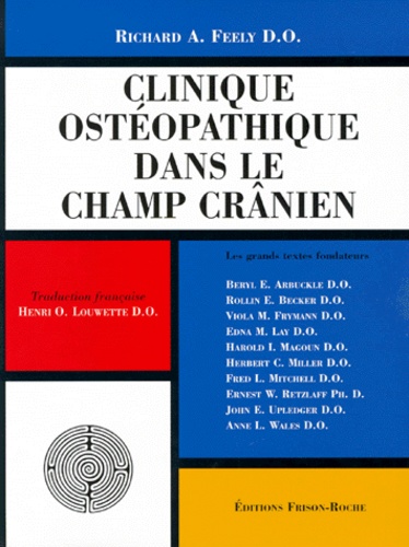 Richard Feely - Clinique Osteopathique Dans Le Champ Cranien.