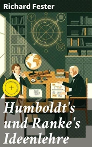Humboldt's und Ranke's Ideenlehre