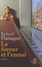 Richard Flanagan - La fureur et l'ennui.