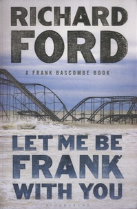 Richard Ford - Let me Be Frank with You.