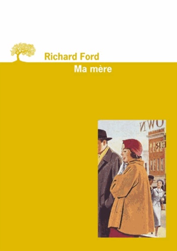 Richard Ford - Ma Mere.
