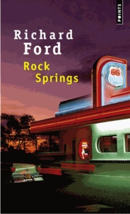 Richard Ford - Rock Springs.