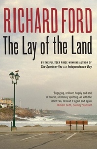 Richard Ford - The Lay of the Land.