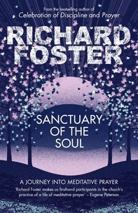 Richard Foster - Sanctuary of the Soul.