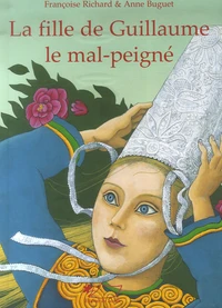 La fille de Guillaume le mal-peigné