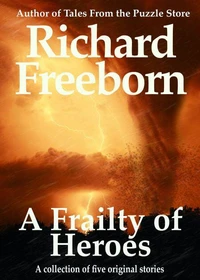 A Frailty of Heroes