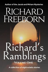 Richard's Ramblings - Volume One