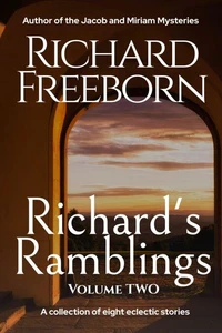 Richard's Ramblings - Volume Two