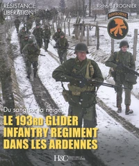 Le 193rd Glider Infantry Regiment dans les Ardennes
