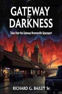 Gateway to Darkness